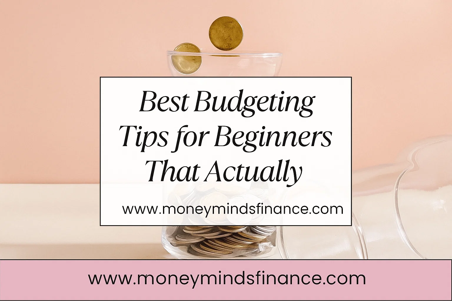 best budgeting tips for beginners that actually work